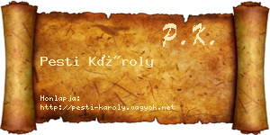 Pesti Károly névjegykártya